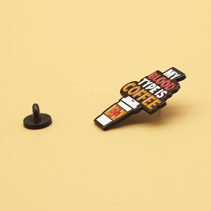 My Blood Type is Coffee Enamel Pin